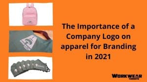 The Importance of a Company Logo on apparel for Branding in 2021- Featured Image